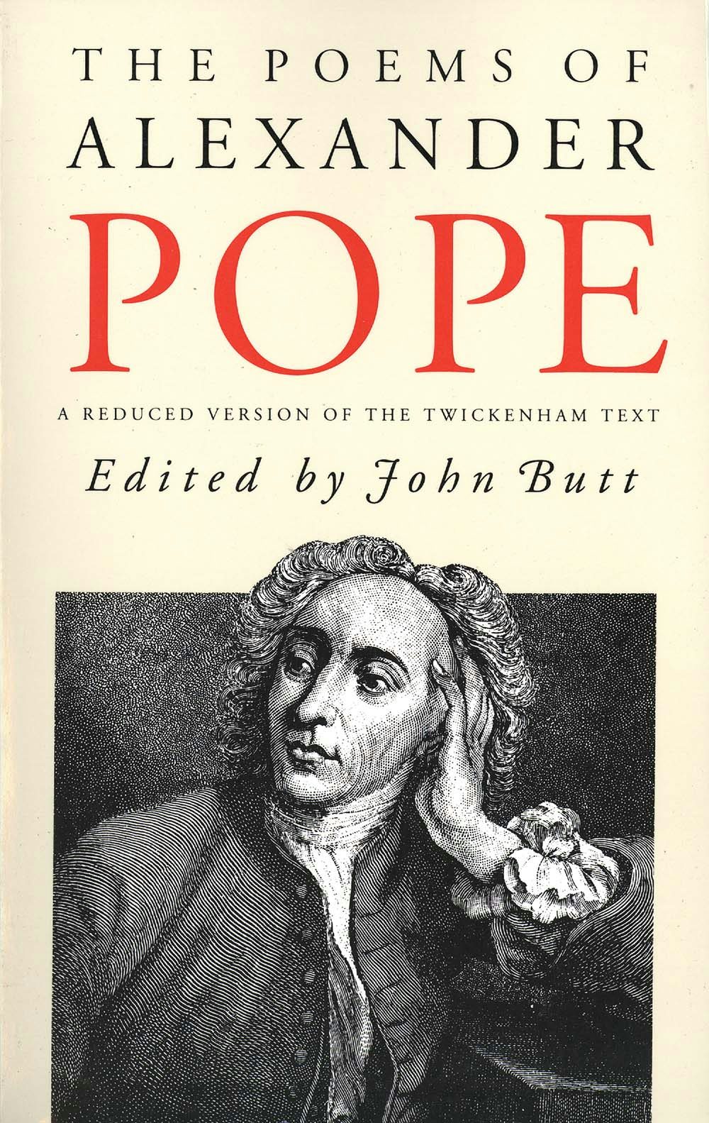A One Volume Edition of the TWICKENHAM POPE. The Poems of Alexander Pope Alexa 