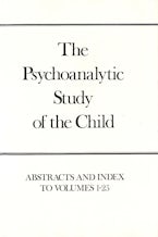 The Psychoanalytic Study of the Child, Volumes 1-25