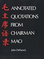 Annotated Quotations from Chairman Mao