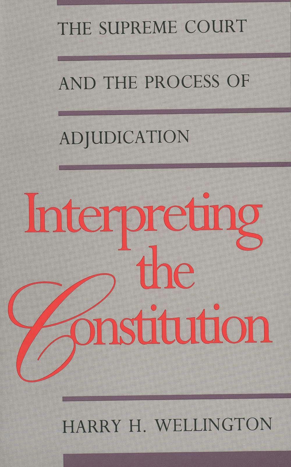 Interpreting The Constitution