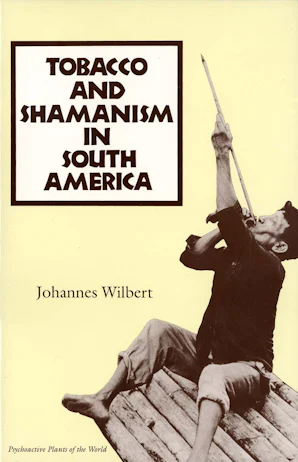 shaman tobacco Tobacco and Shamanism in South America