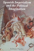 Spanish Imperialism and the Political Imagination