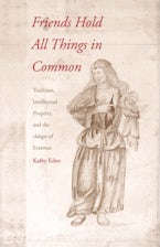 Friends Hold All Things in Common