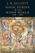 Spain, Europe and the Wider World 1500-1800