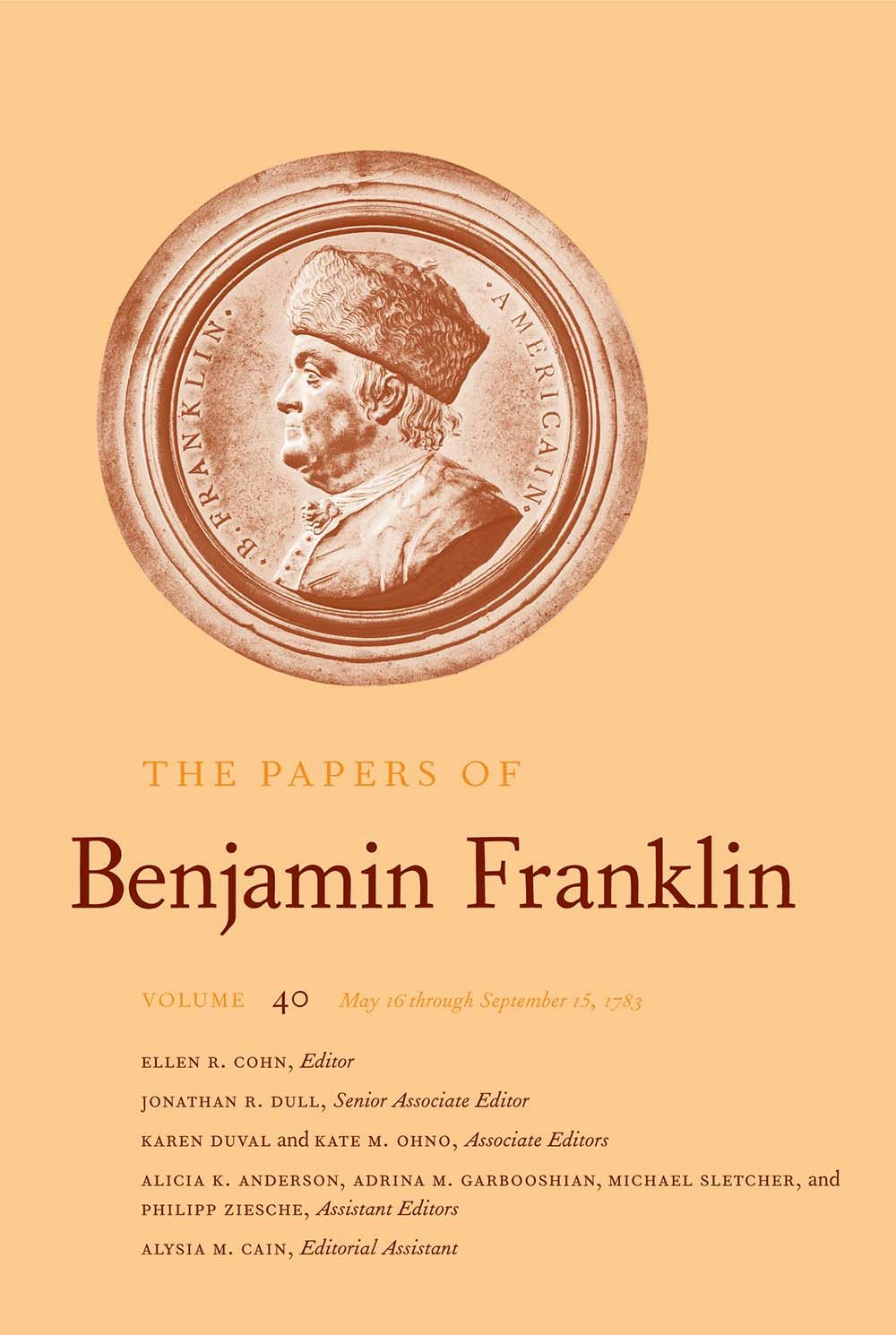 The Papers Of Benjamin Franklin, Vol. 40