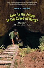 Back to the Future in the Caves of Kauai
