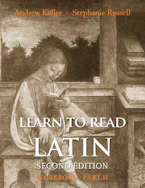 Cover of 'Learn to Read Latin, Second Edition (Workbook Part 2)' by Andrew Keller and Stephanie Russell 