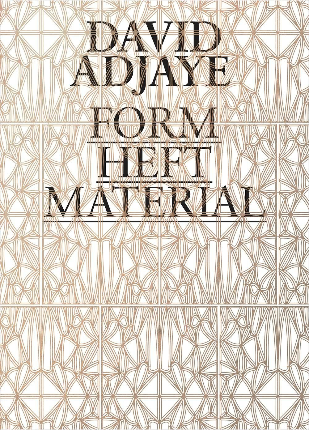 アート・デザイン・音楽 David Adjaye: Form, Heft, Material David Adjaye