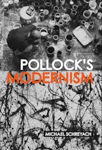 Pollocks Modernism