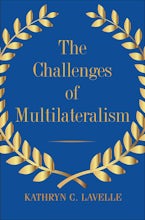 The Challenges of Multilateralism