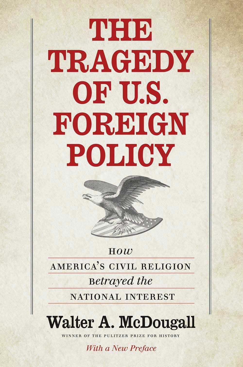 The Tragedy of U.S. Foreign Policy