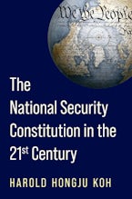 The National Security Constitution in the Twenty-First Century