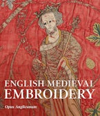 English Medieval Embroidery