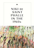 Niki de Saint Phalle in the 1960s