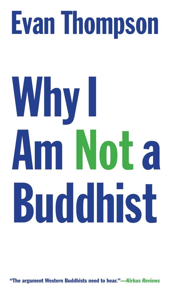 販促応援 Evan Thompson Why I Am Not a Buddhist 本・音楽・ゲーム