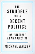 The Struggle for a Decent Politics