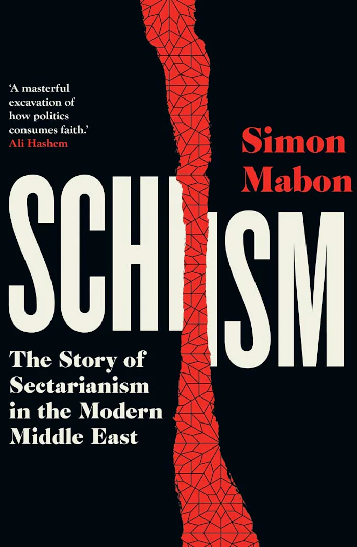 Cover of Schism: The Story of Sectarianism in the Modern Middle East by Simon Mabon