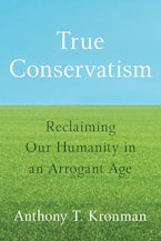 True Conservatism True Conservatism