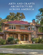 Arts and Crafts Architecture across America