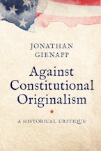 Against Constitutional Originalism