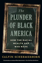 Cover of 'The Plunder of Black America' by Calvin Schermerhorn 