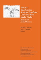 The 1912 Yale Peruvian Scientific Expedition Collections from Machu Picchu